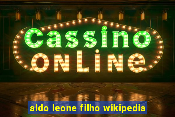 aldo leone filho wikipedia